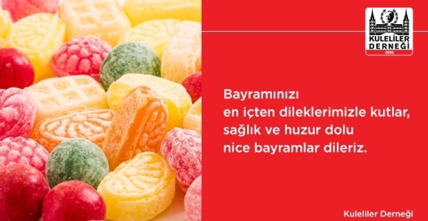 Bayramınızı en içten dileklerimizle kutlarız