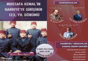 13 MART ATATÜRK'ÜN HARP OKULUNA GİRİŞİNİN 127. YILDÖNÜMÜ KUTLAMASI