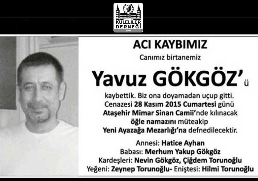 23 Numaralı Üyemiz Yavuz GÖKGÖZ Vefat Etmiştir